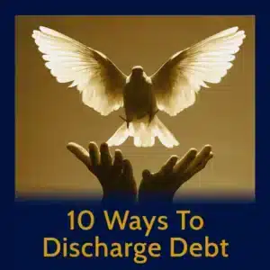 Module 3 - 10 Ways To Discharge Debt